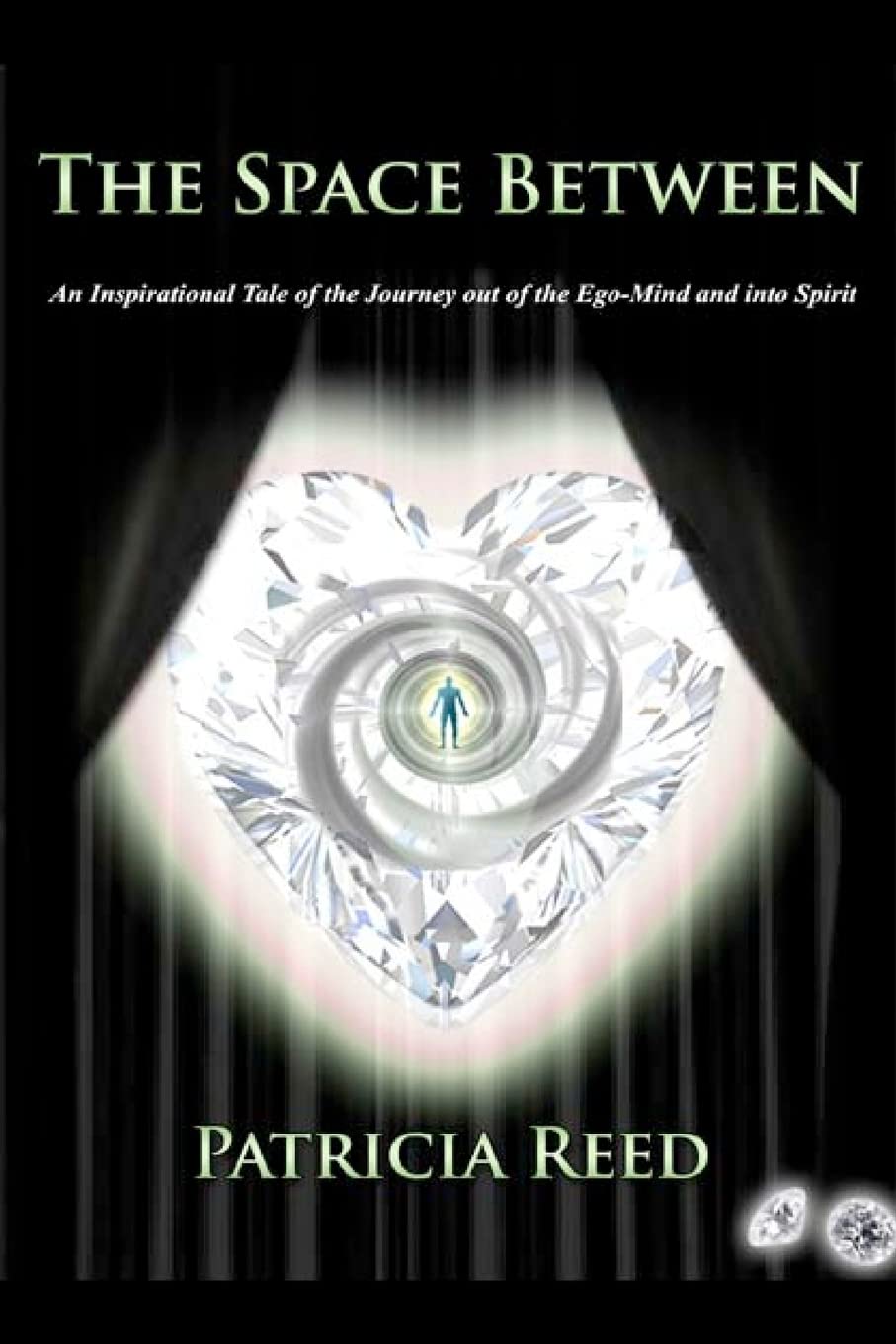 The Space Between: An Inspirational Tale Of The Journey Out Of The Egomind And Into Spirit,Used
