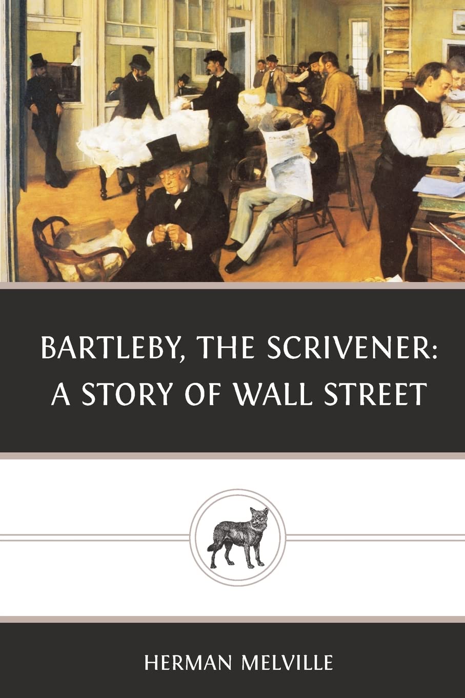 Bartleby, The Scrivener: A Story Of Wall Street