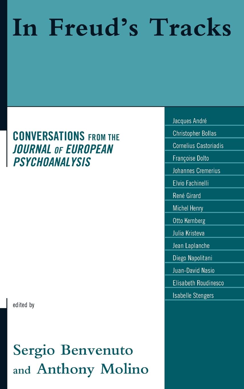 In Freud's Tracks: Conversations from the Journal of European Psychoanalysis,Used