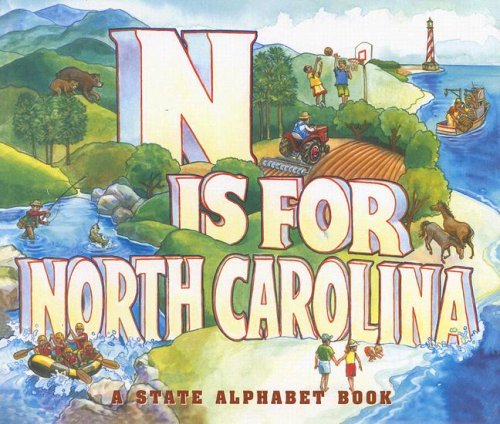 N Is for North Carolina: A State Alphabet Book,Used