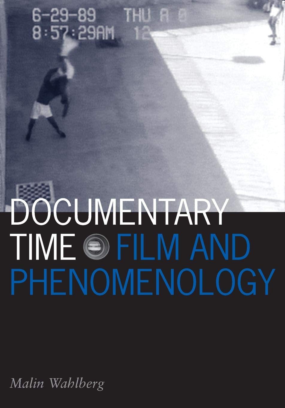 Documentary Time: Film And Phenomenology (Volume 21) (Visible Evidence),Used