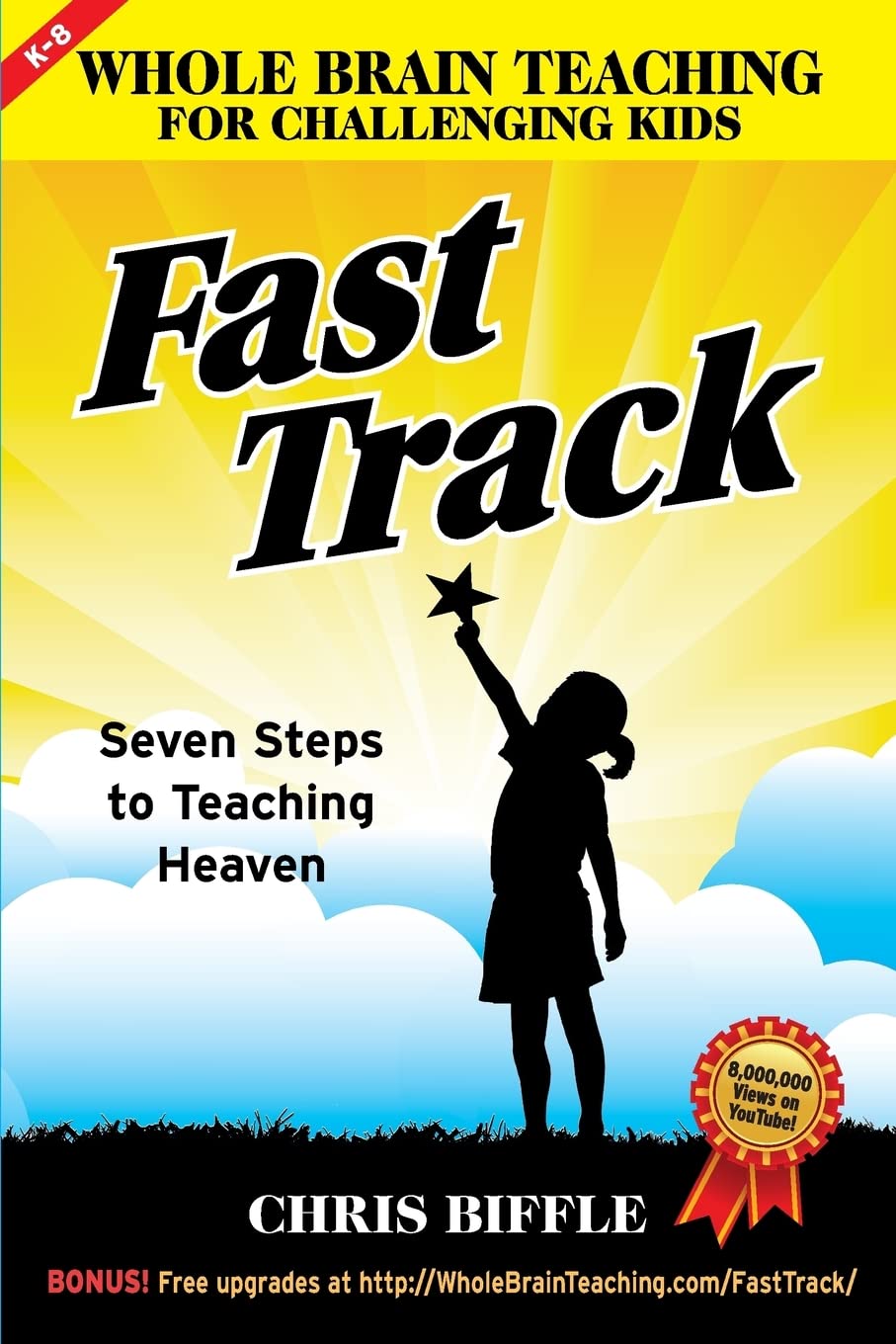 Whole Brain Teaching for Challenging Kids: Fast Track: Seven Steps to Teaching Heaven,Used