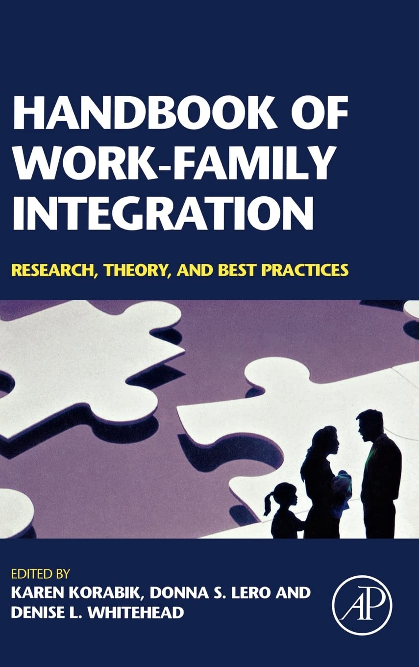 Handbook Of Workfamily Integration: Research, Theory, And Best Practices,Used