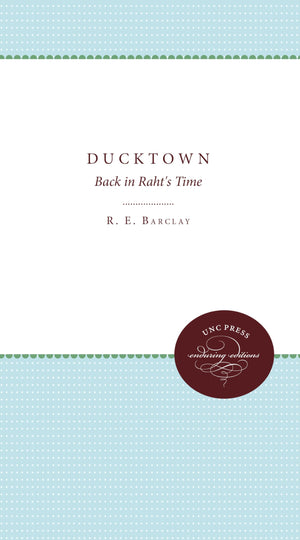 Ducktown: Back in Raht's Time (Enduring Editions),Used