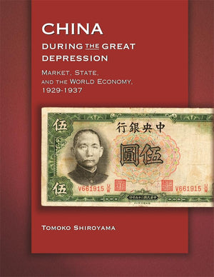 China During The Great Depression: Market, State, And The World Economy, 19291937 (Harvard East Asian Monographs)