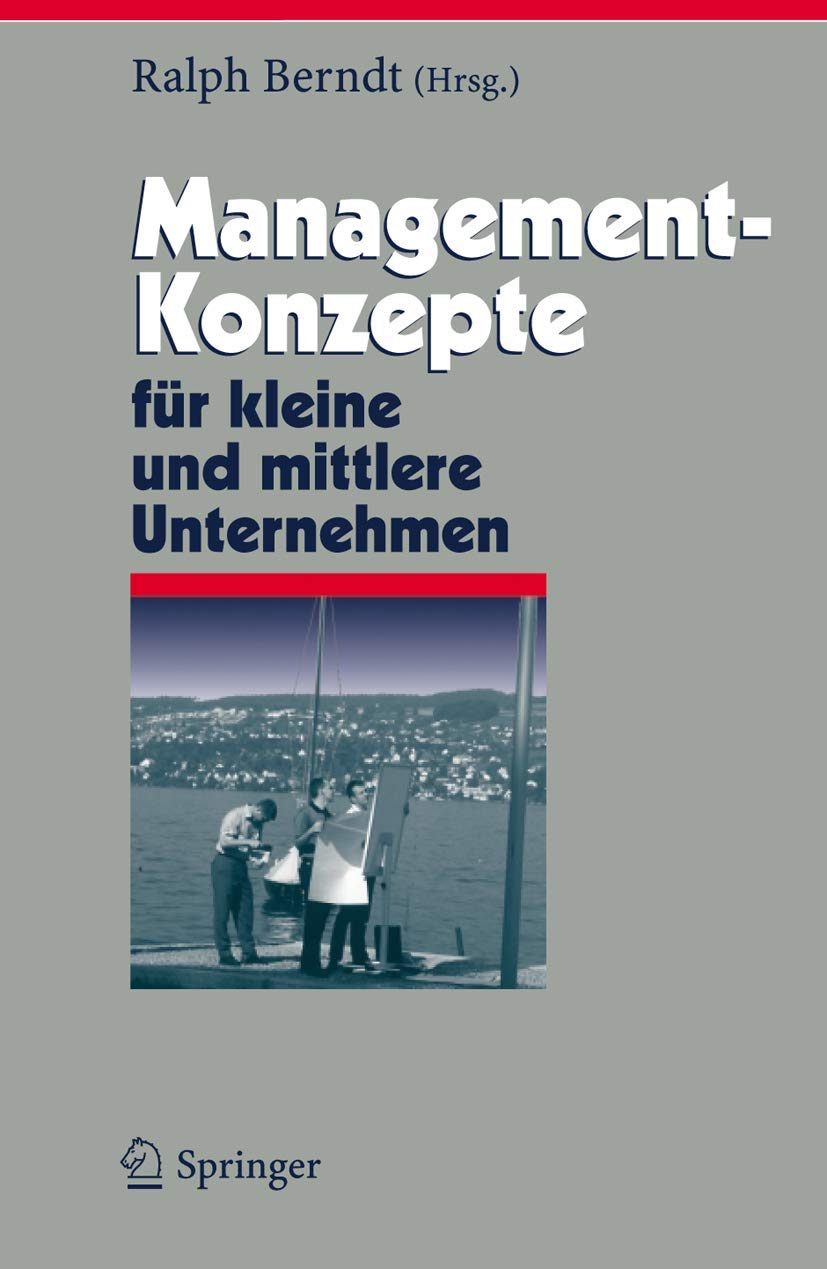 Managementkonzepte Fr Kleine Und Mittlere Unternehmen (Herausforderungen An Das Management, 13) (German And English Edition),Used