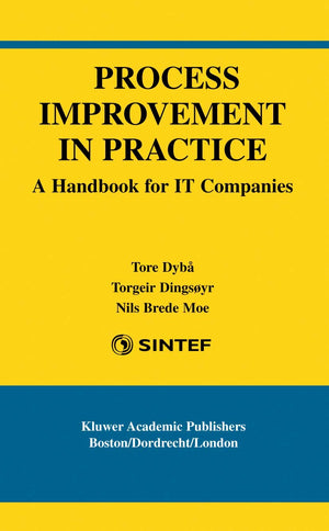 Process Improvement in Practice: A Handbook for IT Companies (International Series in Software Engineering, 9),Used