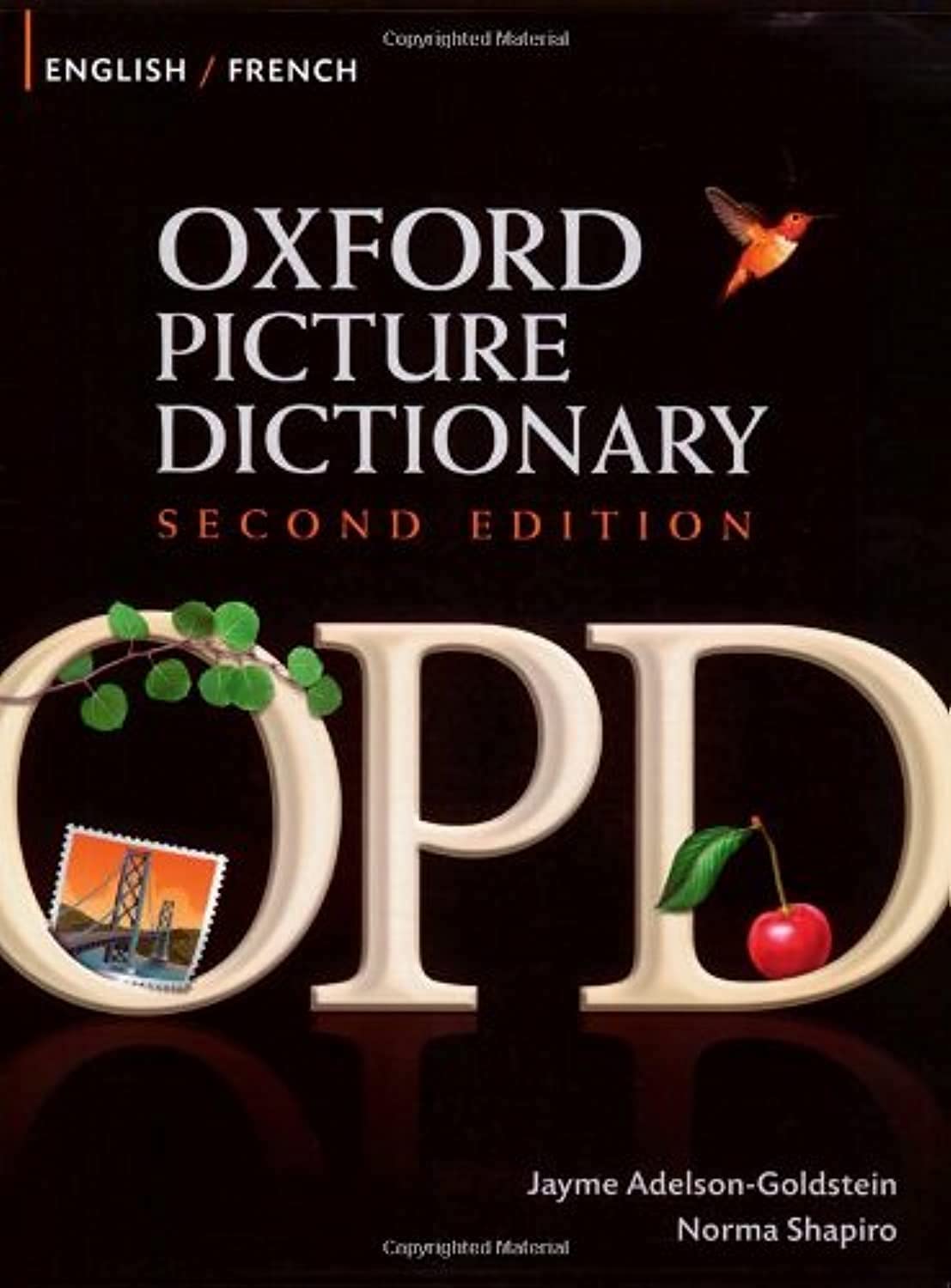 Oxford Picture Dictionary Englishfrench: Bilingual Dictionary For French Speaking Teenage And Adult Students Of English (Oxford
