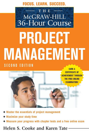 The Mcgrawhill 36Hour Course: Project Management, Second Edition (Mcgrawhill 36Hour Courses),New