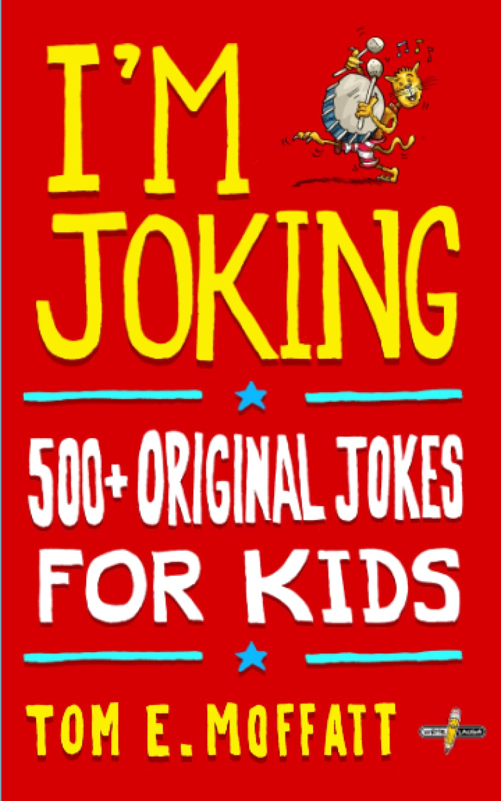 I'm Joking: 500+ Original Jokes for Kids,Used