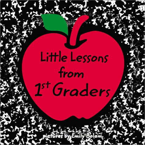 Little Lessons from 1st Graders,Used