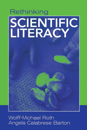 Rethinking Scientific Literacy (Critical Social Thought),Used
