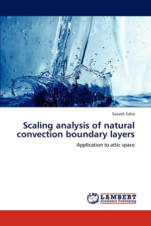 Scaling analysis of natural convection boundary layers: Application to attic space,Used