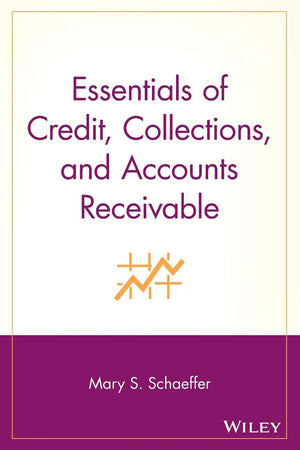 Essentials Of Credit, Collections, And Accounts Receivable,New