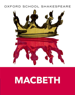 Macbeth (Oxford School Shakespeare),New