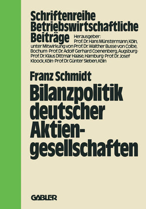 Bilanzpolitik deutscher Aktiengesellschaften: Empirische Analysen des Gewinnglttungsverhaltens (Betriebswirtschaftliche Beitrge,,Used