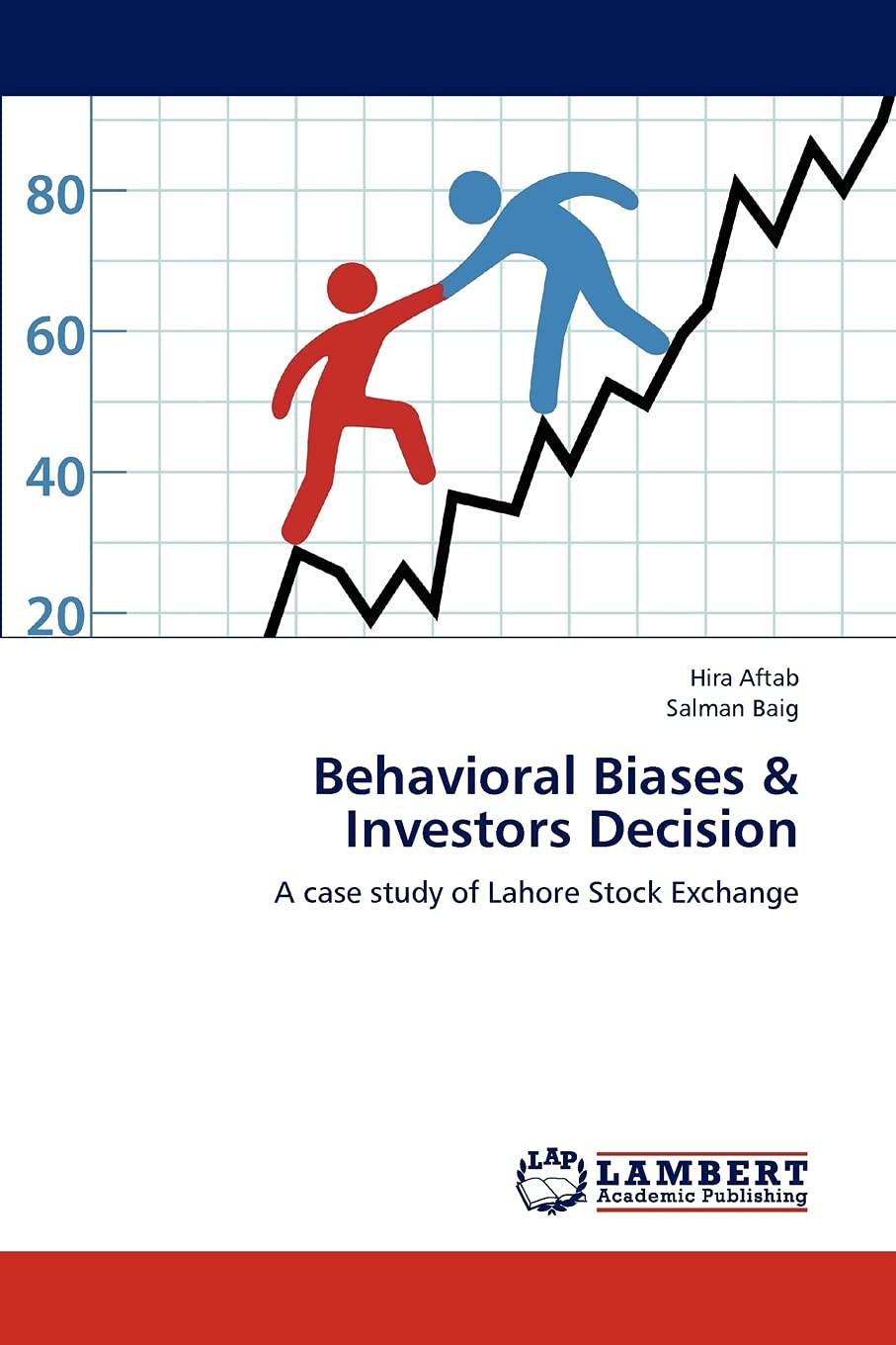 Behavioral Biases & Investors Decision: A case study of Lahore Stock Exchange,Used