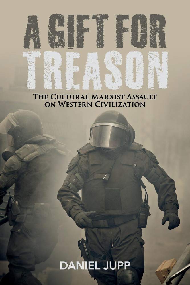 A Gift for Treason: The Cultural Marxist Assault On Western Civilization (1),Used