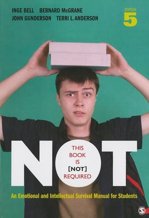 This Book Is Not Required: An Emotional and Intellectual Survival Manual for Students,Used