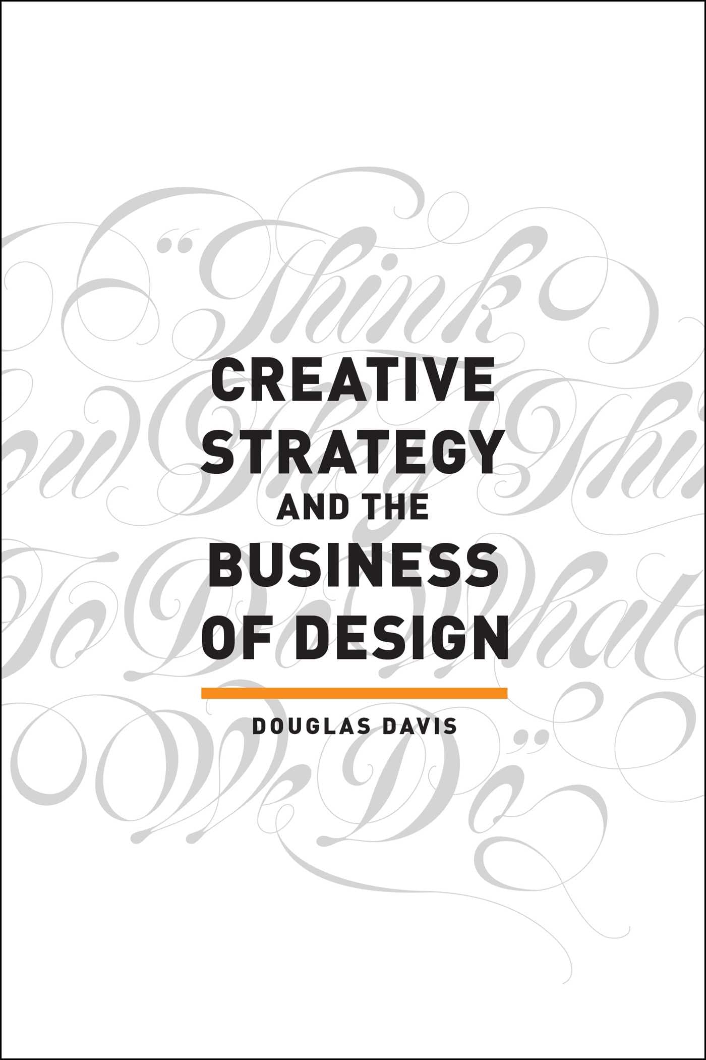 Creative Strategy and the Business of Design,Used