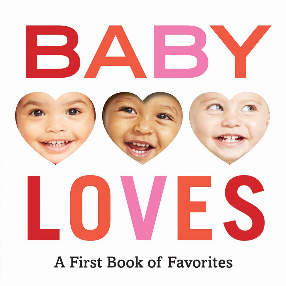 Baby Loves: A First Book Of Favorites (Baby Loves Books)