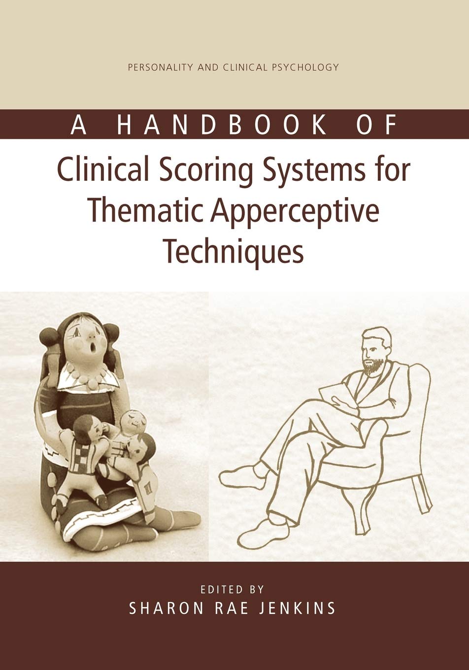 A Handbook of Clinical Scoring Systems for Thematic Apperceptive Techniques (Personality and Clinical Psychology),Used
