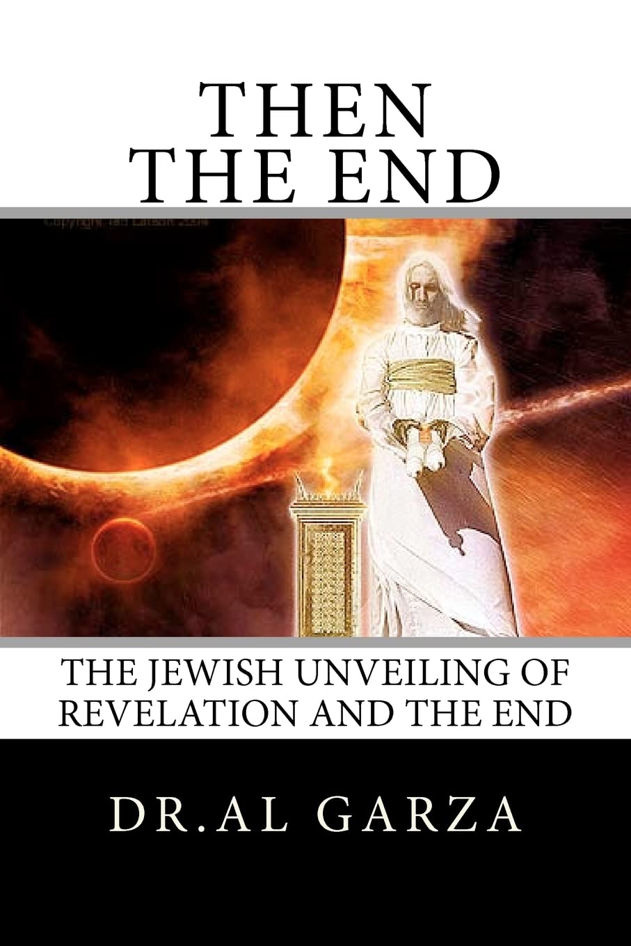 Then The End: The Jewish Unveiling Of Revelation And The End,New