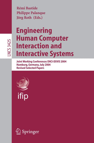 Engineering Human Computer Interaction and Interactive Systems: Joint Working Conferences EHCIDSVIS 2004, Hamburg, Germany, Jul,Used