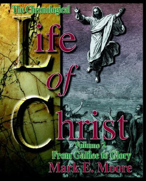 The Chronological Life of Christ, Vol. 2,Used
