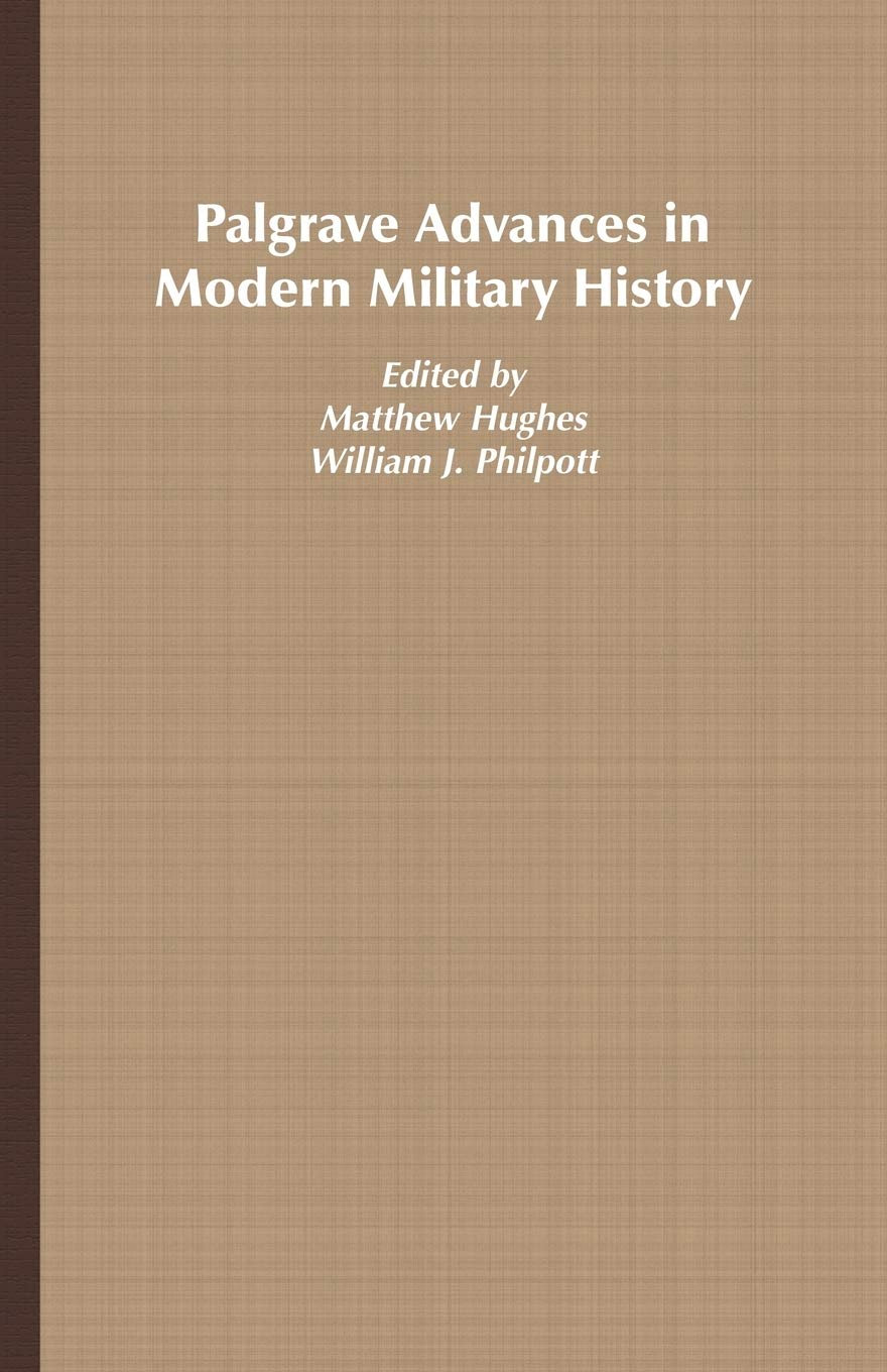 Palgrave Advances in Modern Military History,Used