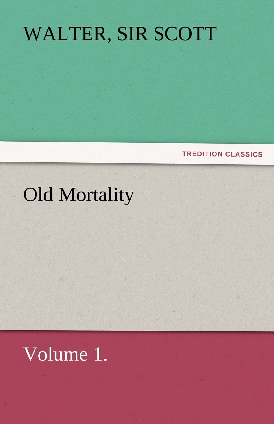 Old Mortality, Volume 1.,Used