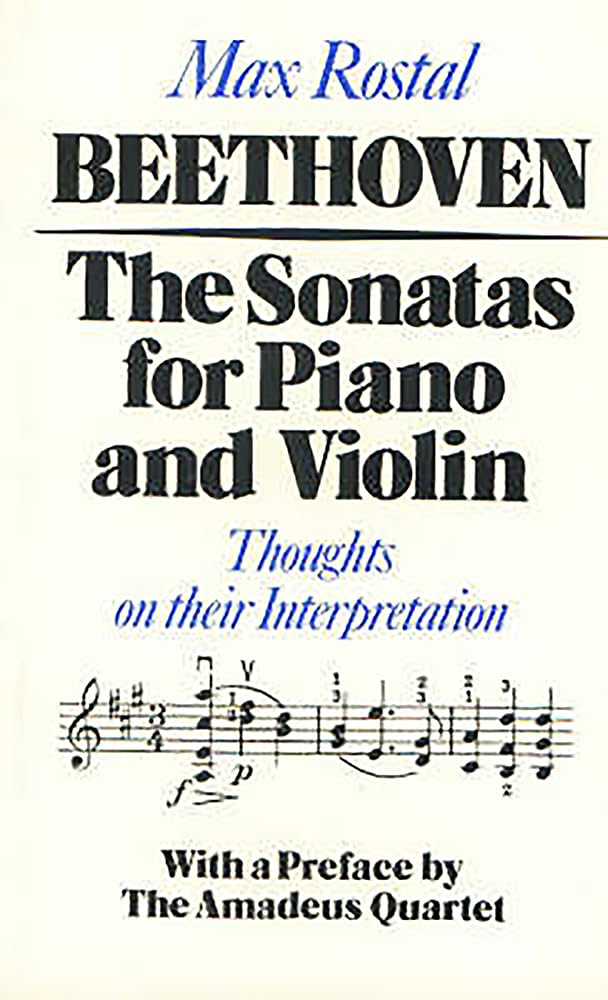 Beethoven: The Sonatas for Piano and Violin: Thoughts on their Interpretation,Used