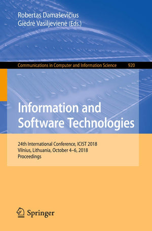 Information and Software Technologies: 24th International Conference, ICIST 2018, Vilnius, Lithuania, October 46, 2018, Proceed,Used