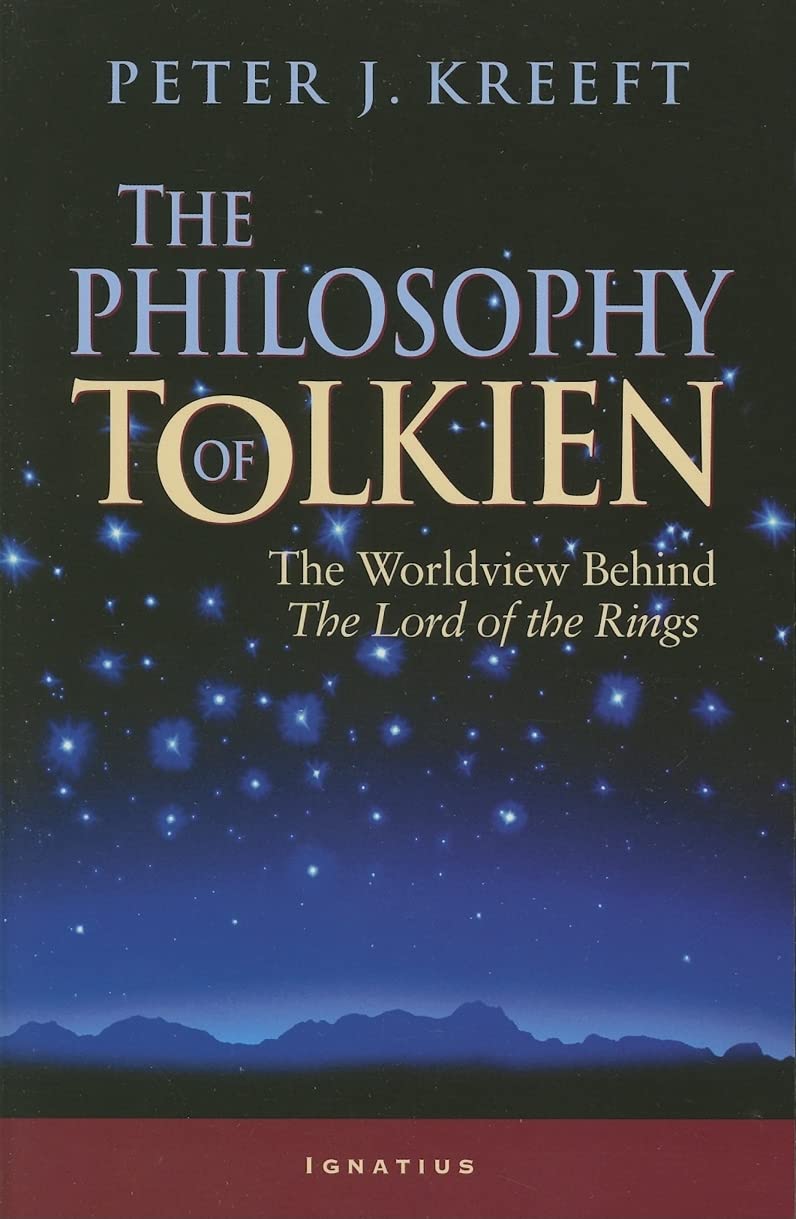 The Philosophy of Tolkien: The Worldview Behind The Lord of the Rings,Used