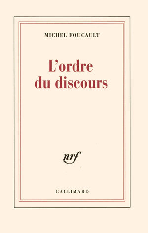 L'ordre du discours: Lecon inaugurale au College de France prononcee le 2 decembre 1970 (Blanche),Used