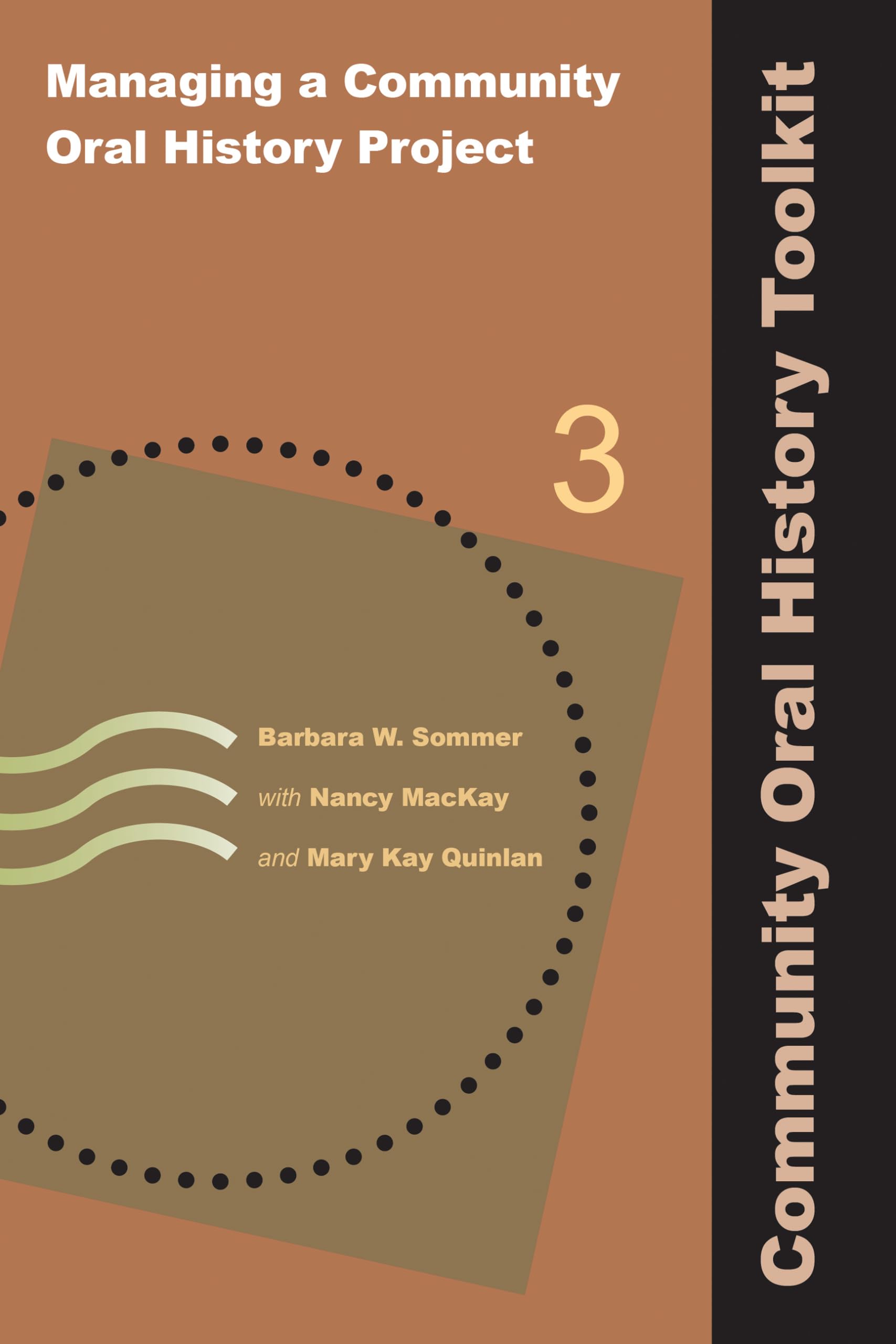 Managing a Community Oral History Project (Community Oral History Toolkit),Used