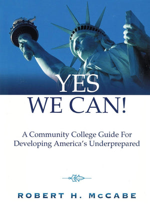 Yes We Can!: A Community College Guide for Developing America's Underprepared,Used