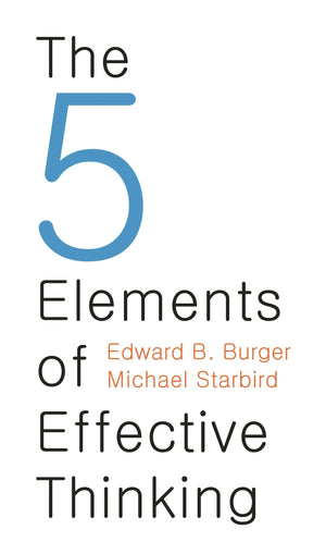 The 5 Elements of Effective Thinking,New