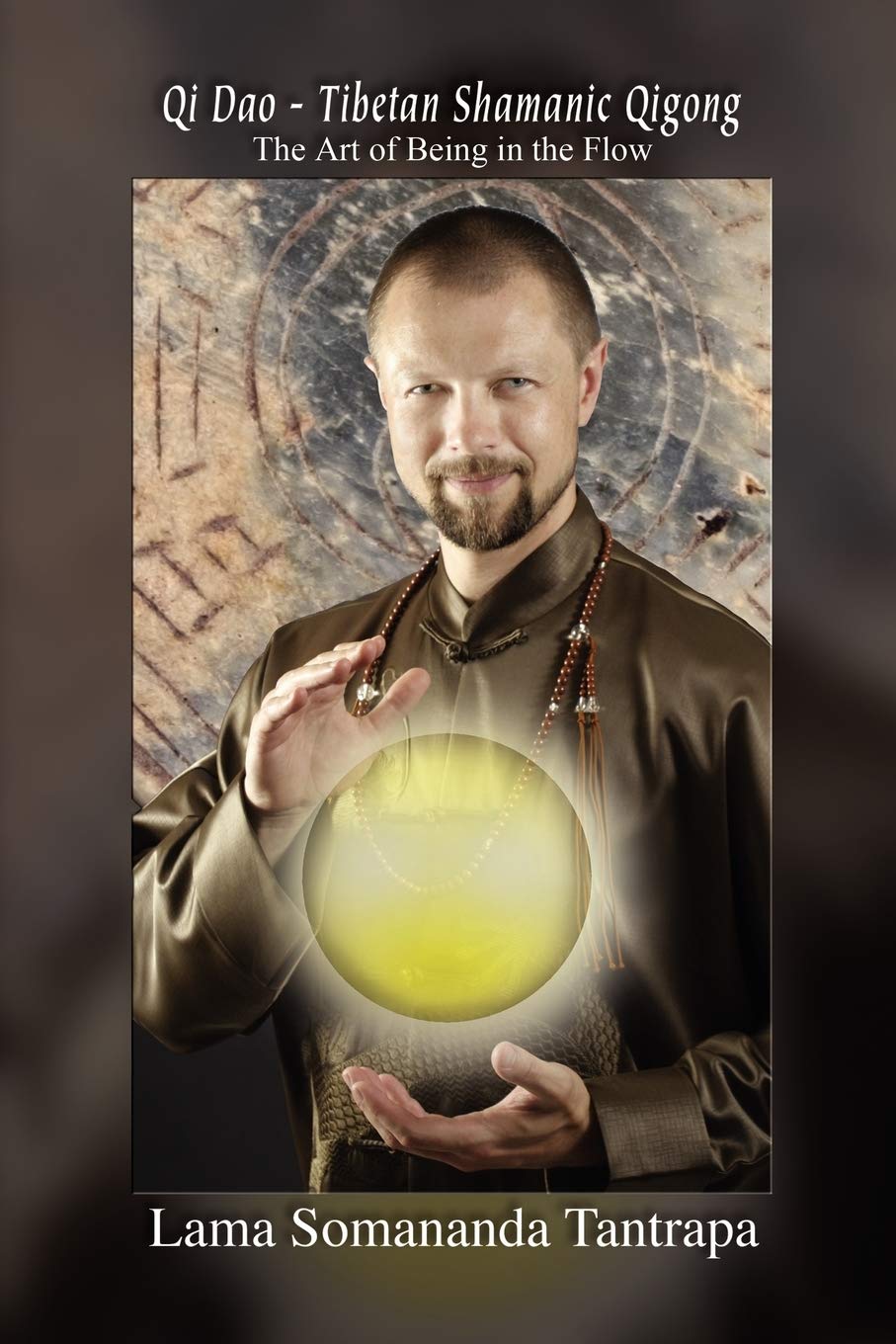 Qi Dao  Tibetan Shamanic Qigong: The Art Of Being In The Flow
