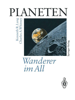 Planeten Wanderer Im All: Satelliten Fotografieren Und Erforschen Neue Welten Im Sonnensystem (German Edition),Used