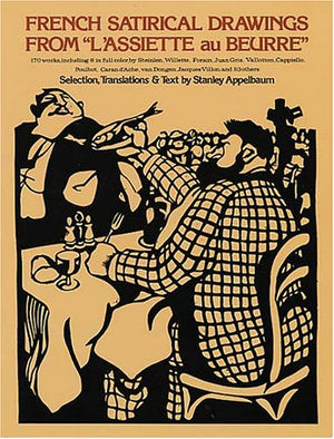 French Satirical Drawings from 'L'Assiette Au Beurre',Used
