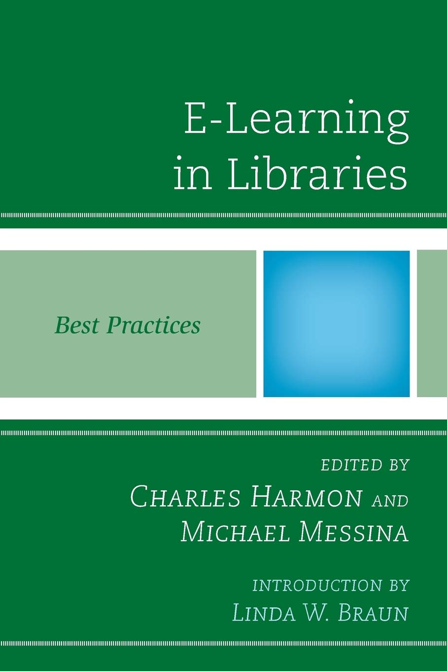 Elearning In Libraries: Best Practices (Best Practices In Library Services),Used