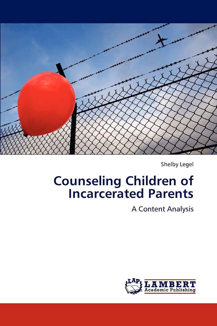 Counseling Children of Incarcerated Parents: A Content Analysis,Used