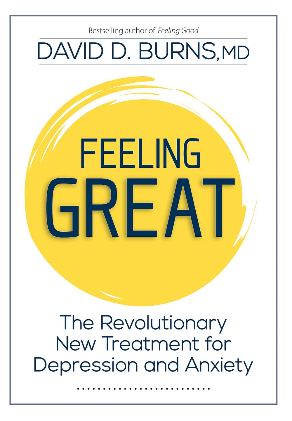 Feeling Great: The Revolutionary New Treatment for Depression and Anxiety,Used