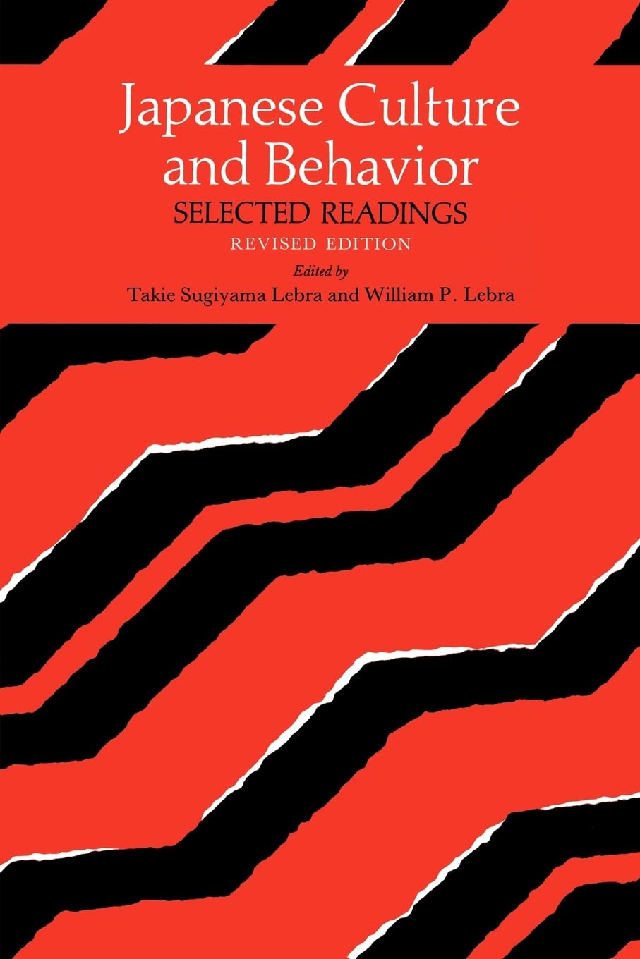 Japanese Culture And Behavior: Selected Readings,New