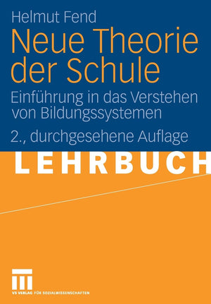 Neue Theorie Der Schule: Einfhrung In Das Verstehen Von Bildungssystemen (German Edition),Used