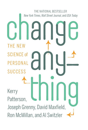 Change Anything: The New Science Of Personal Success