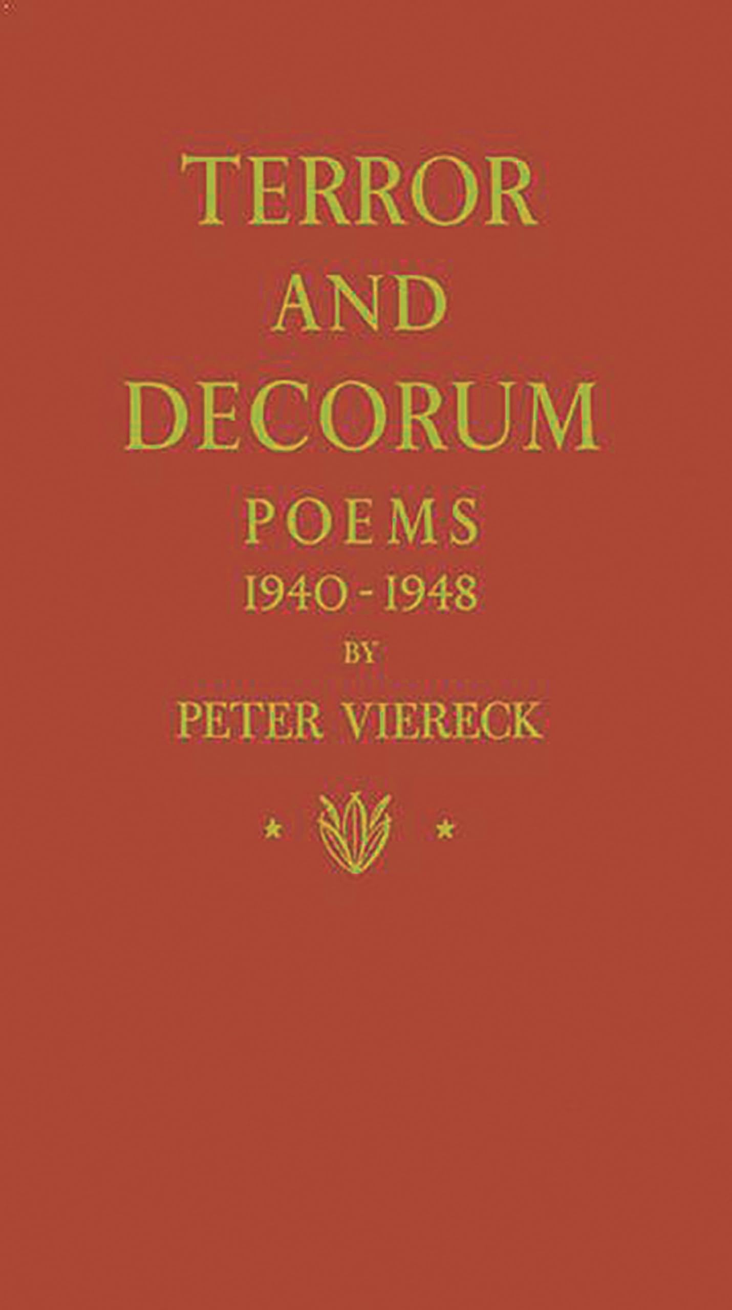Terror And Decorum: Poems, 19401948,Used