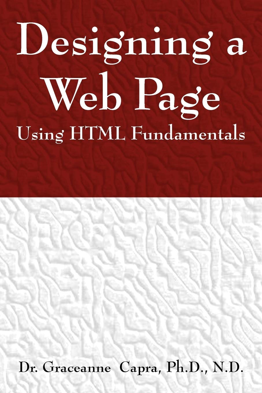 Designing a Webpage Using HTML Fundamentals,Used