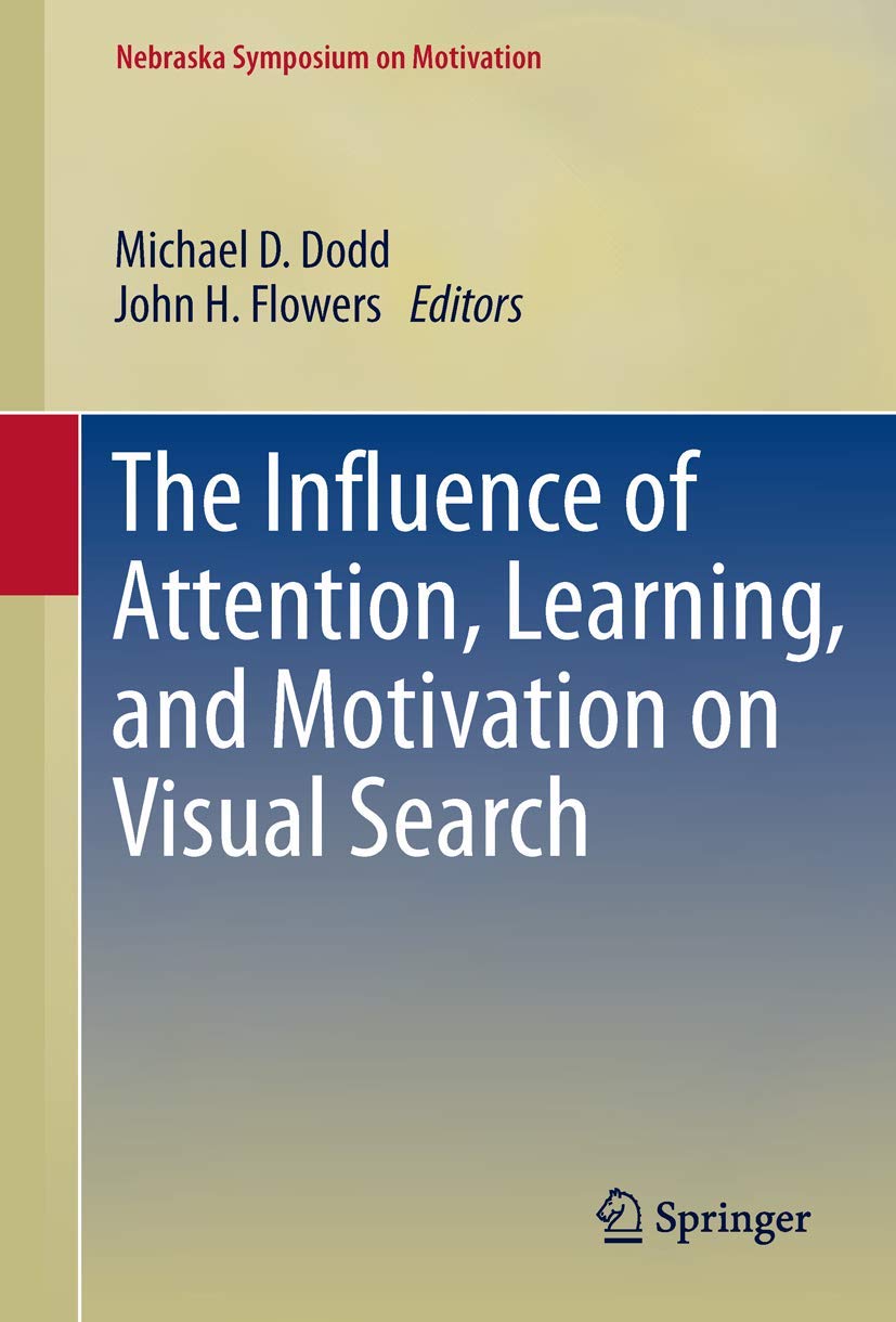 The Influence of Attention, Learning, and Motivation on Visual Search (Nebraska Symposium on Motivation),Used